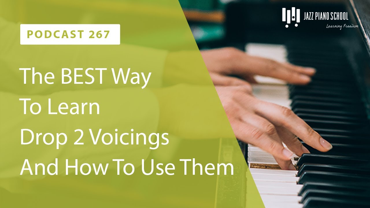 The BEST Way To Learn Drop 2 Voicings And How To Use Them - Ep. 267