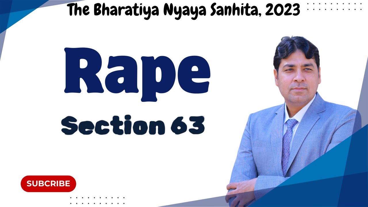 Rape: Definition | Section 63 of BNS | Bhartiya Nyaya Sanhita, 2023 Lecture 31.
