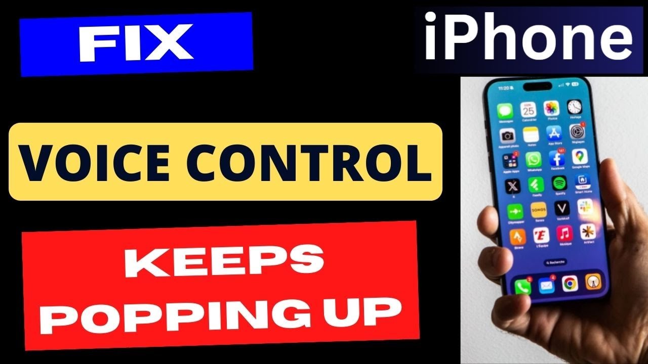 Voice Control Keeps Popping Up on iPhone How to Stop it