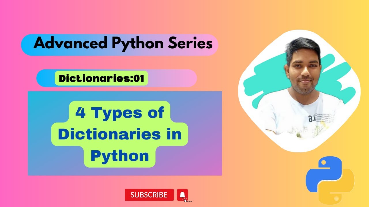 01: Python Dictionaries: Exploring the Different Types and Their Use Cases| Advance Python Series|
