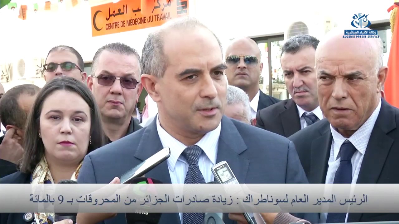 الرئيس المدير العام لسوناطراك : زيادة صادرات الجزائر من المحروقات بـ 9 بالمائة