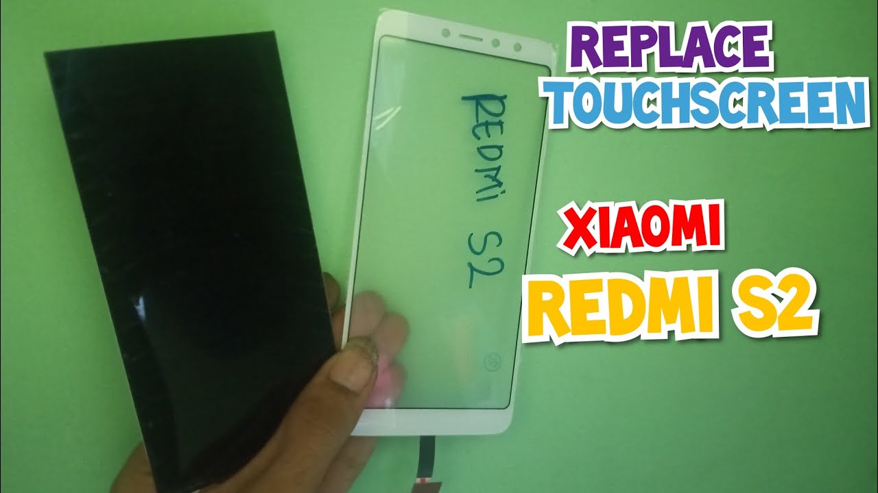 Cara Mengganti Layar Sentuh || Touchscreen Xiaomi Redmi S2