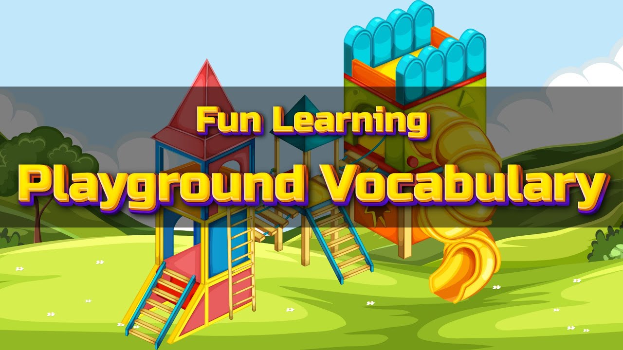 Learn Playground Equipment : English Vocabulary For Kids