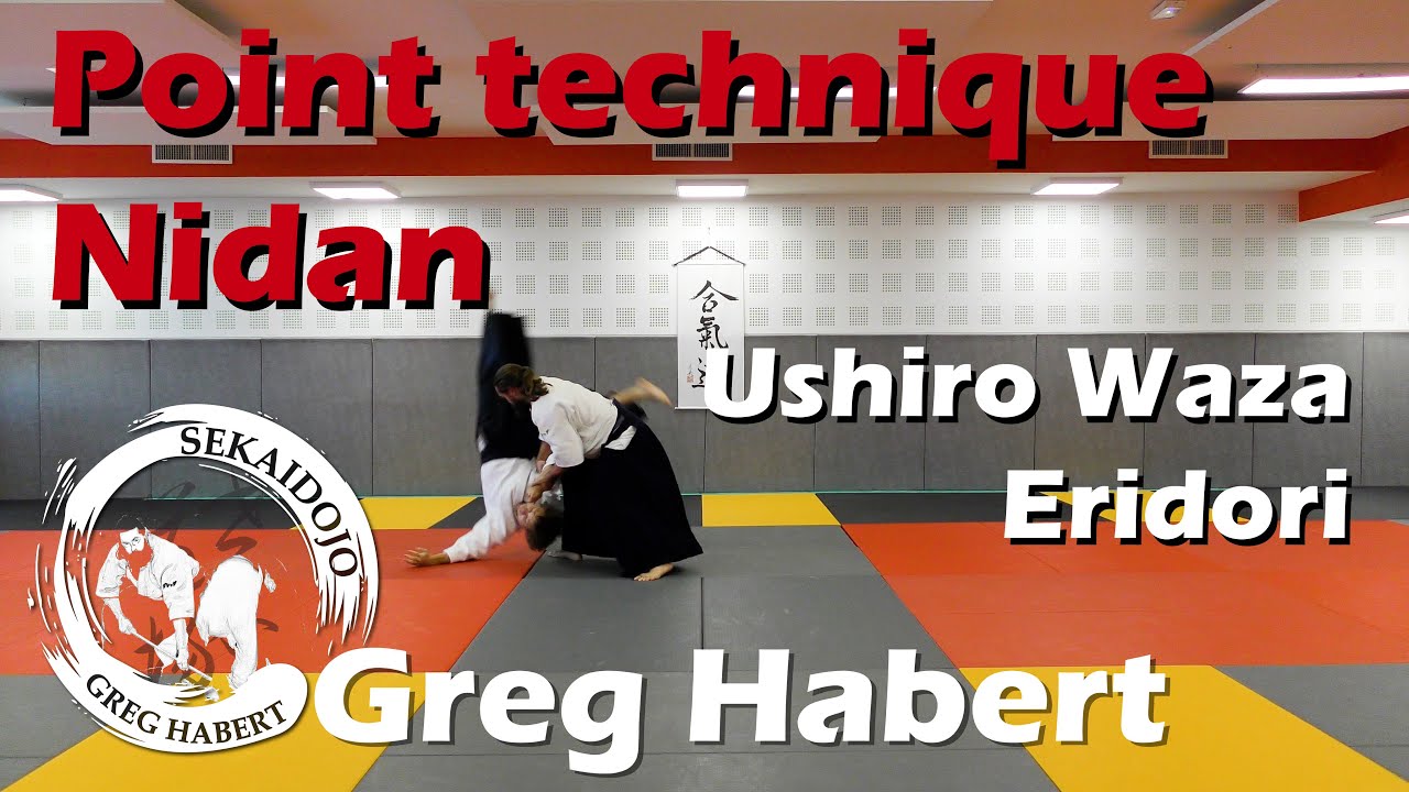 Préparation Nidan : Ushiro waza Eridori par Greg Habert