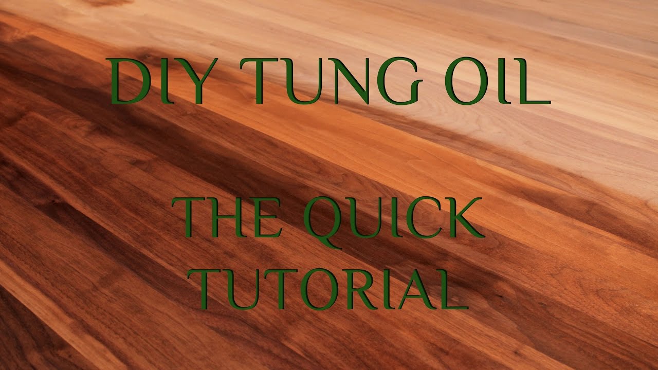 DIY TUNG OIL | QUICK TUTORIAL