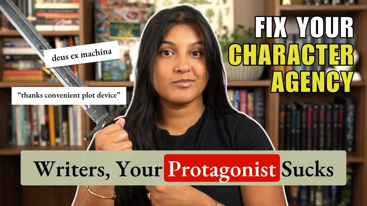 4 Signs Your Main Character Lacks Agency And How to Avoid Them