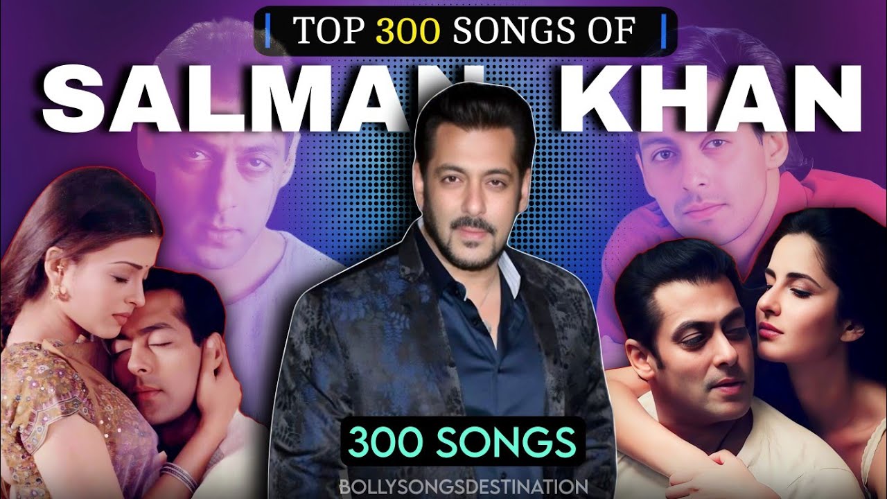 TOP 300 Nostalgic Songs of Salman Khan | Evolution of Salman Khan (1989-2024)