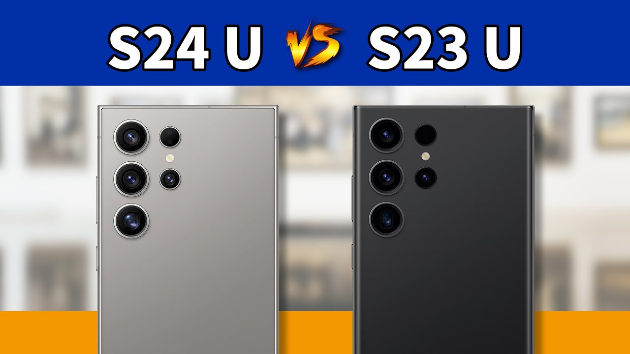 增强还是削弱？三星S24 Ultra对比S23 Ultra