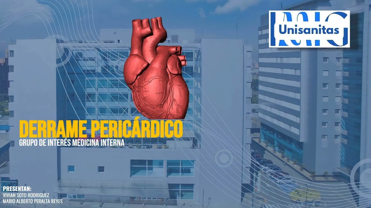 DERRAME PERICÁRDICO | Grupo de Interés Medicina Interna | Bogotá, Colombia.