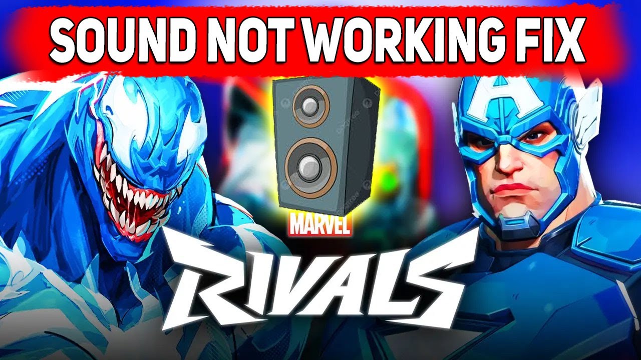 How to FIX Marvel Rivals No Audio, Marvel Rivals Sound Not Working