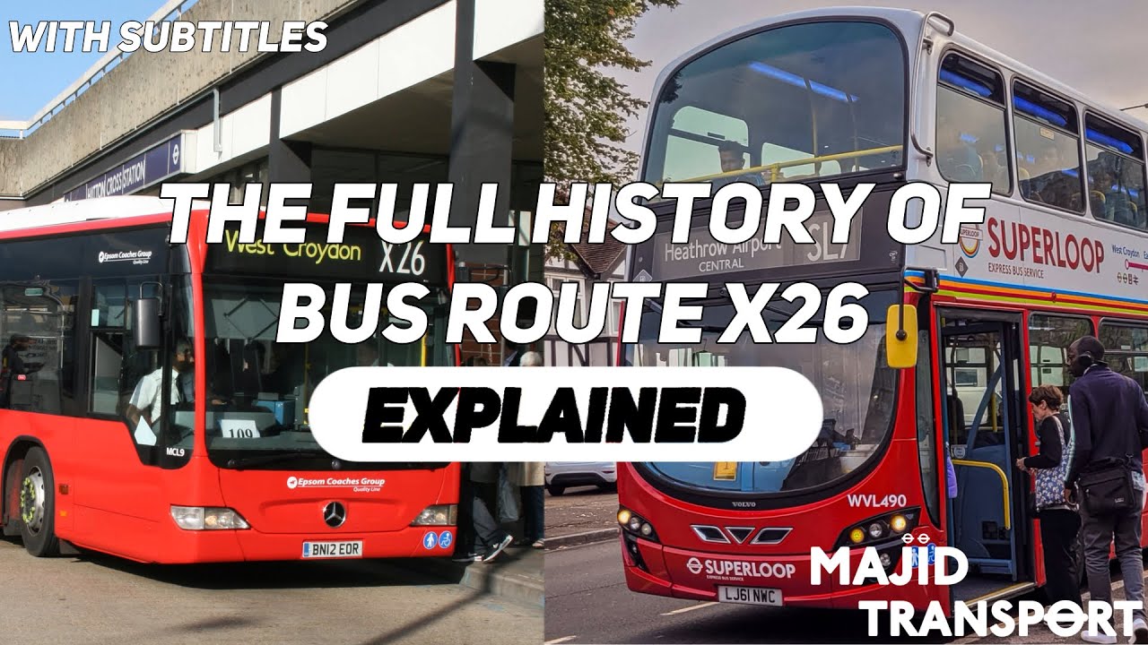 The Full History of Bus Route X26 - Explained