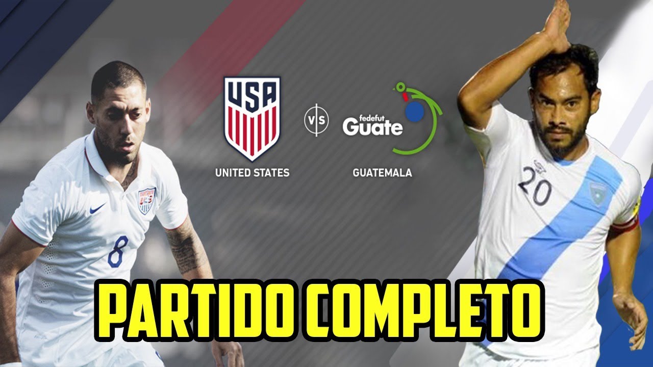 GUATEMALA VS USA (2-0) PARTIDO COMPLETO ELIMINATORIAS RUSIA 2018