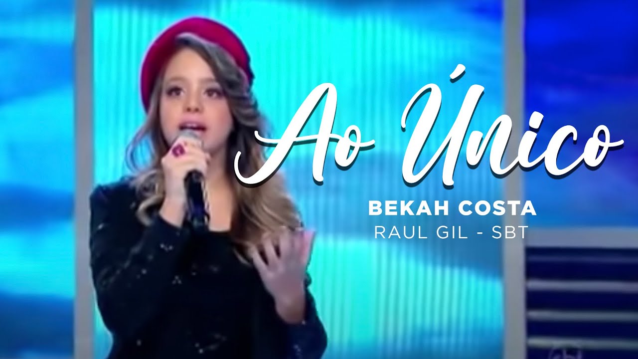 Bekah Costa - Ao Único - Raul Gil - SBT