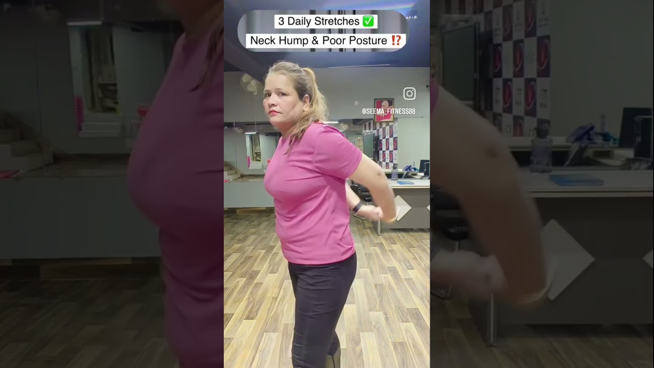 daily 3 Satching Back Hump poor posture