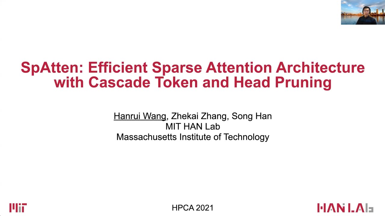 Short Intro for HPCA'21 SpAtten: Efficient Sparse Attention Architecture by Hanrui Wang