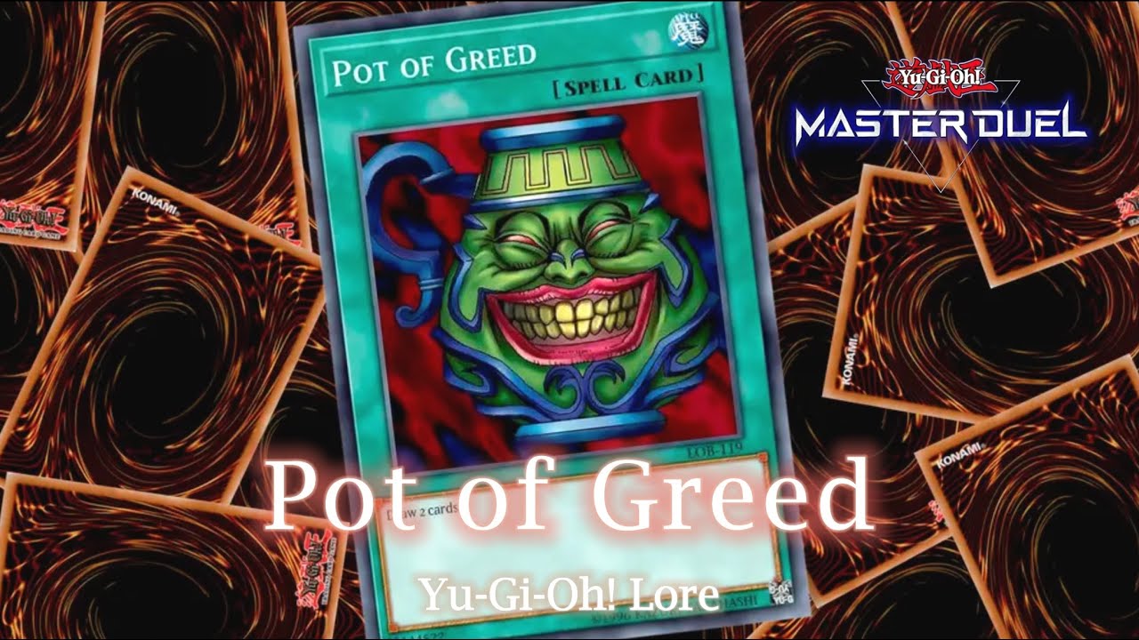 Yu-Gi-Oh! Lore: Pot of Greed | Story | Explained | Archetype | Analysis | Theory | Master Duel