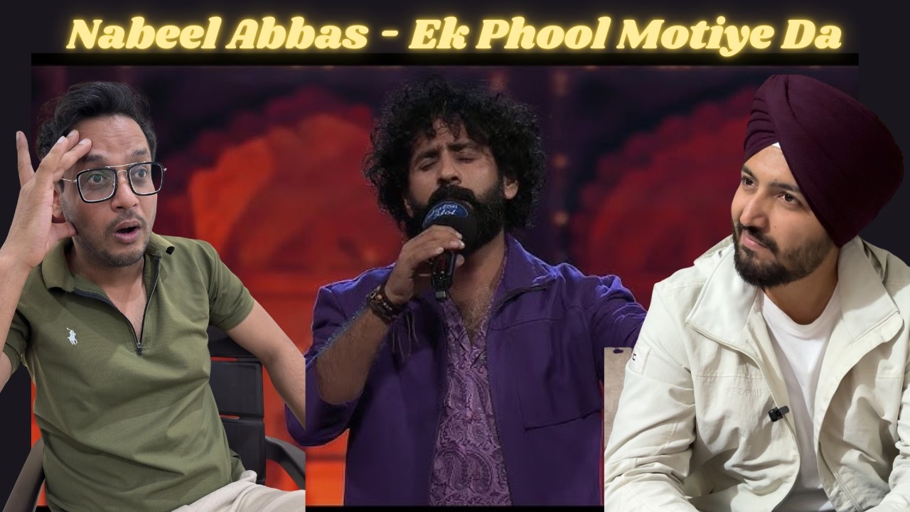 Pakistan Idol 2025 | Nabeel Abbas | Ek Phool Motiye Da | Jeet Singh Reactions