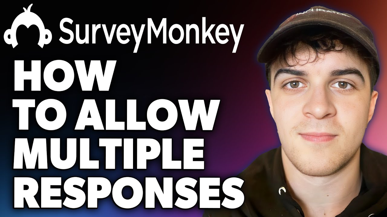 How to Make Surveymonkey Allow Multiple Responses (Full 2024 Guide)