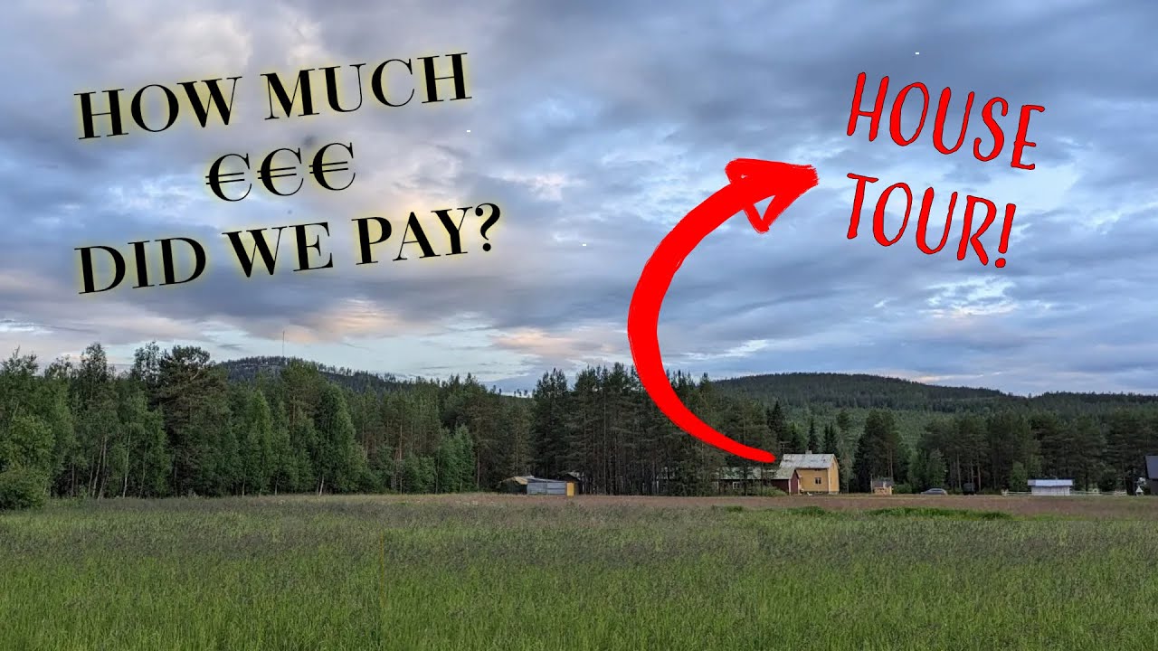 HOW WE BOUGHT A HOUSE ONLINE & WHAT IT COST! House Tour: We Live Here! Swedish Lapland, Polar Circle
