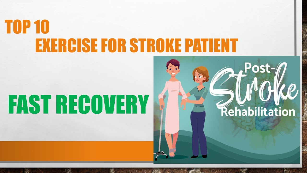 Top 10 exercise for stroke rehabilitation