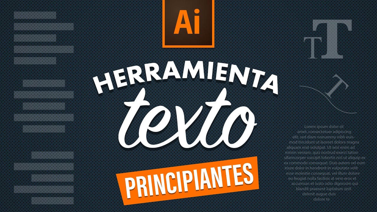 Curso Adobe Illustrator: Herramienta Texto | Tutorial Dise&ntilde;o Gr&aacute;fico