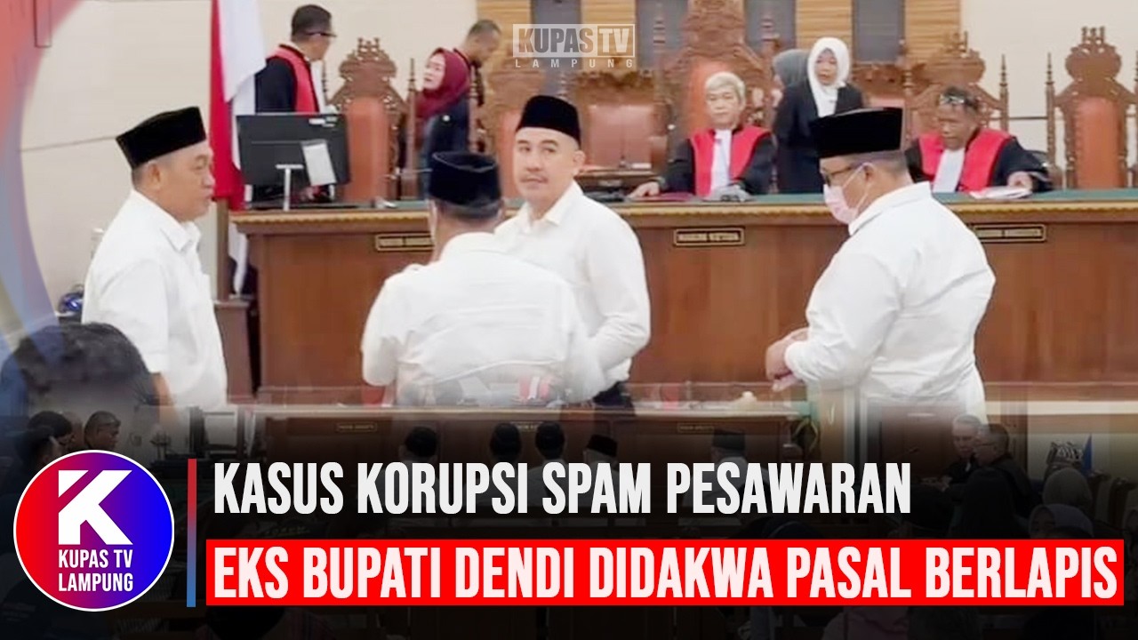 Kasus Korupsi SPAM Pesawaran, Dendi Ramadhona Didakwa Pasal Berlapis