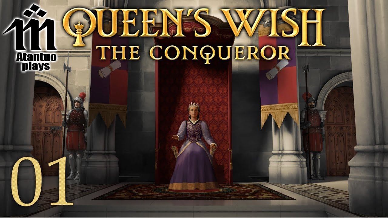 Let's Play Queen's Wish - 01 - The Reluctant Conqueror