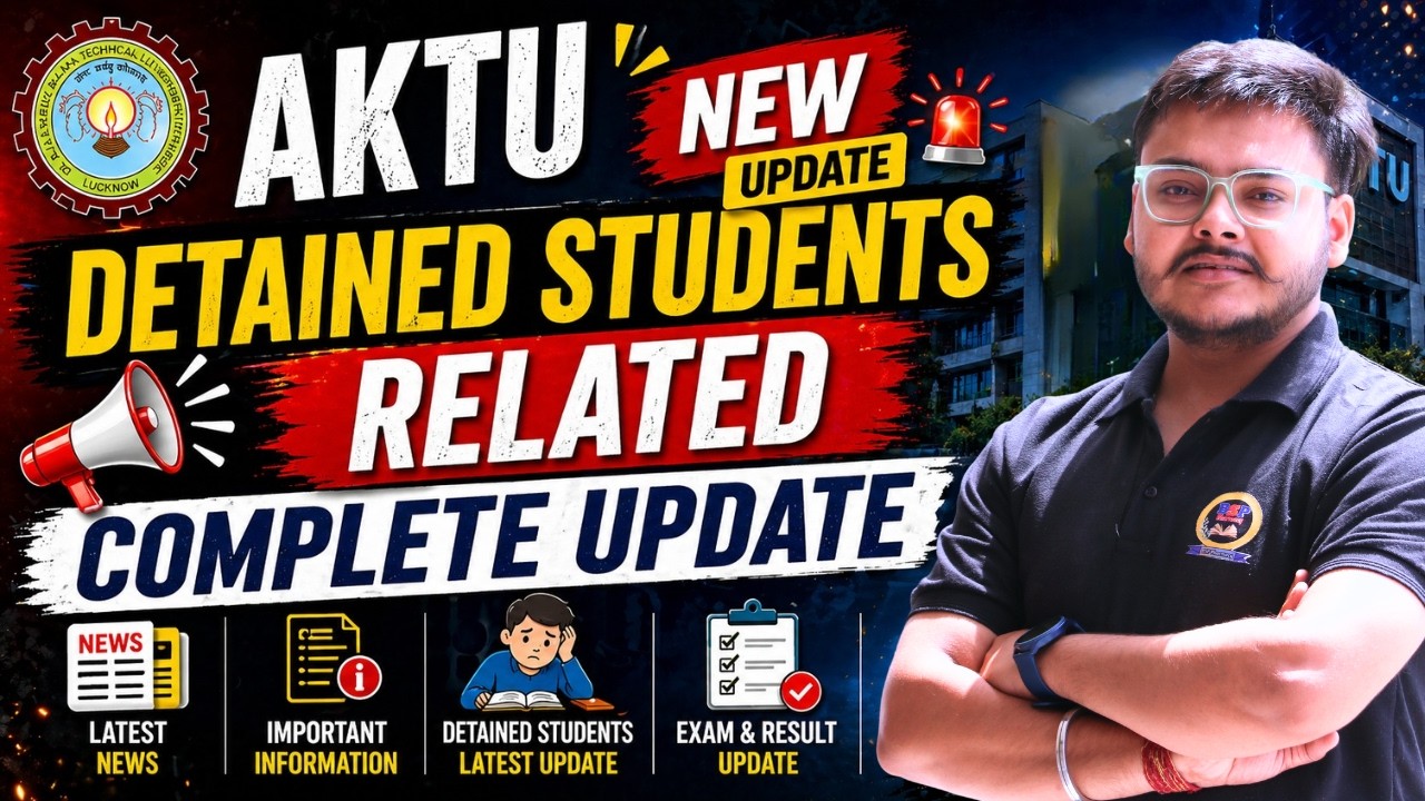 AKTU New Update 😩 Detained Students Related Update😭 एक बार जरूर देखना 😳 Complete Detail ‼️