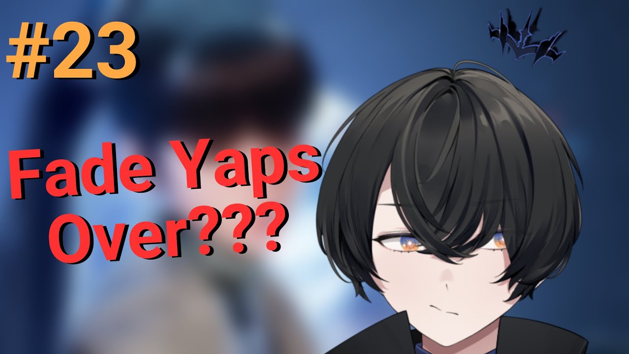 Конец Fade Yaps??? | Фэйд Яп!