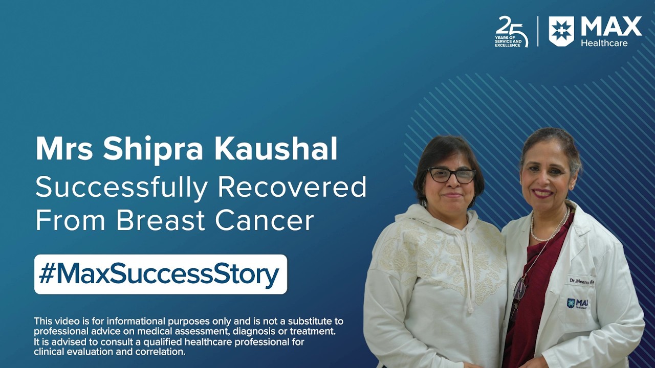 Mrs Shipra Kaushal Successfully Recovered from Breast Cancer | Patient Success Story