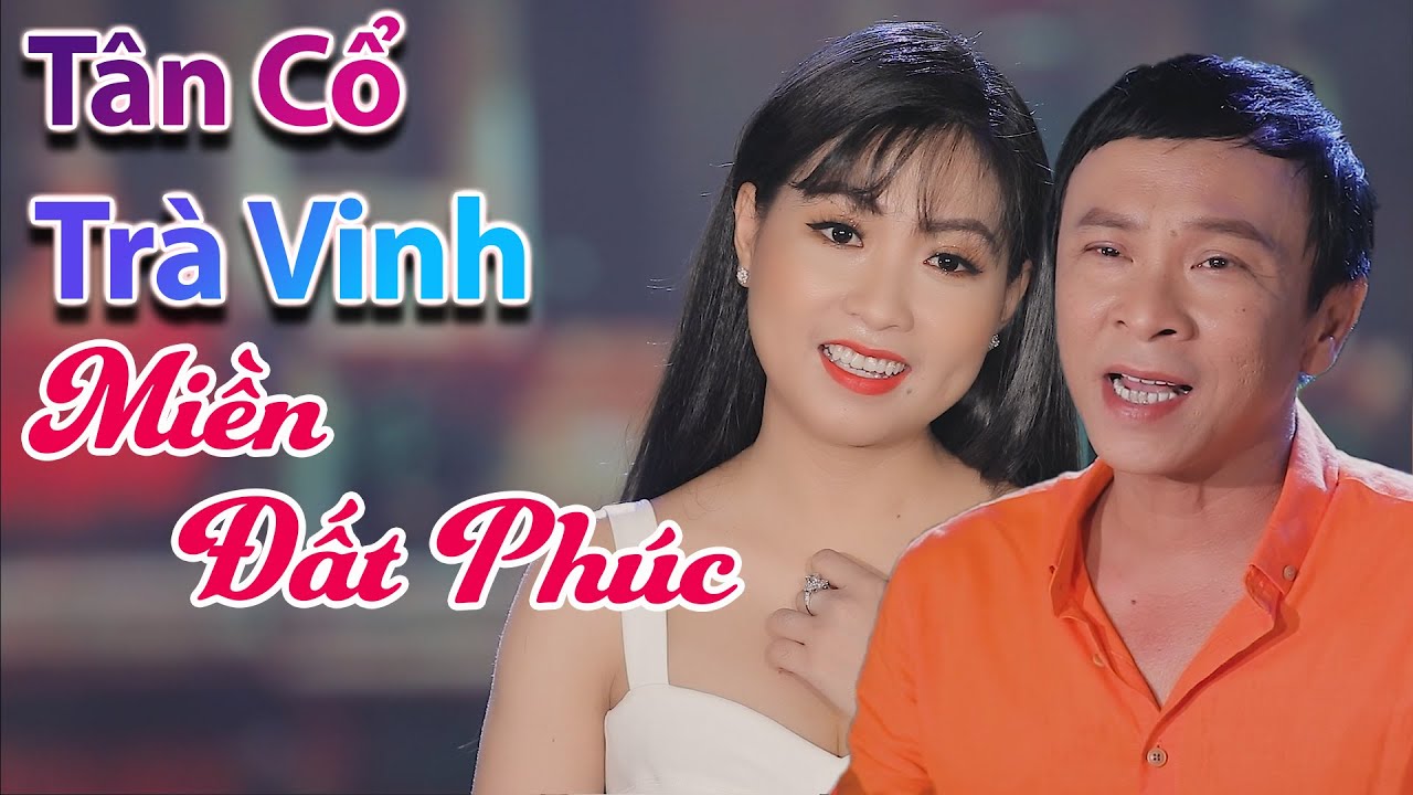 Cặp Đôi Miền Tây Hát Tân Cổ Trà Vinh Miền Đất Phúc  Nghe Cực Hay  NS Trịnh Ngọc Huyền ft NS Dũng Nhí