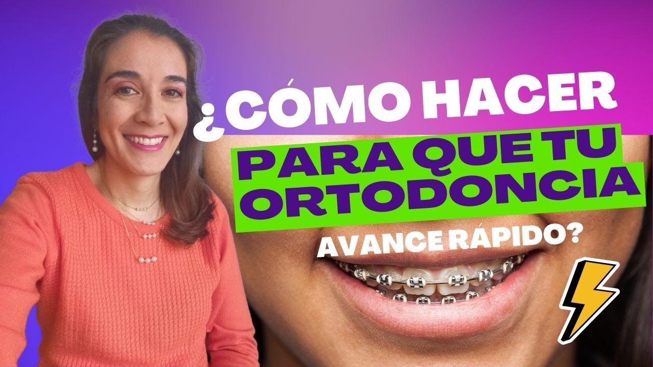 🤩¿Cómo Avanzar MAS Rápido tu ortodoncia?🔎