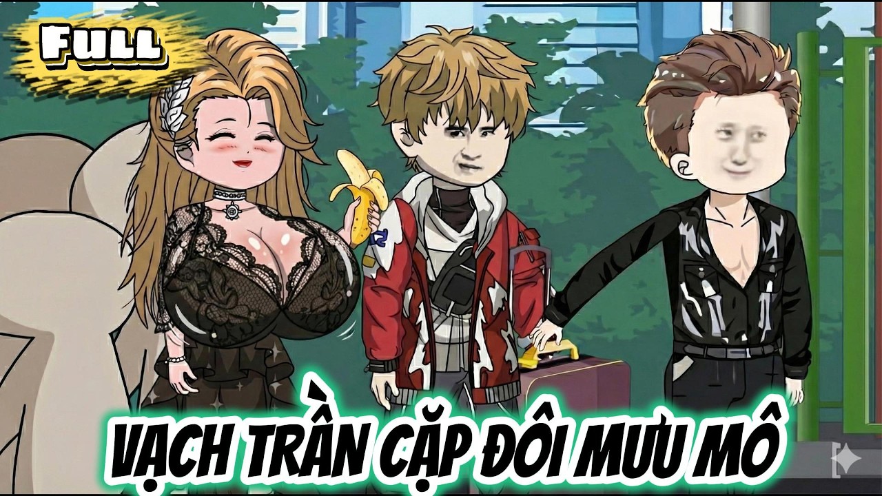 Full Có Kết| VẠCH TRẦN CẶP ĐÔI MƯU MÔ | Trantran Sub