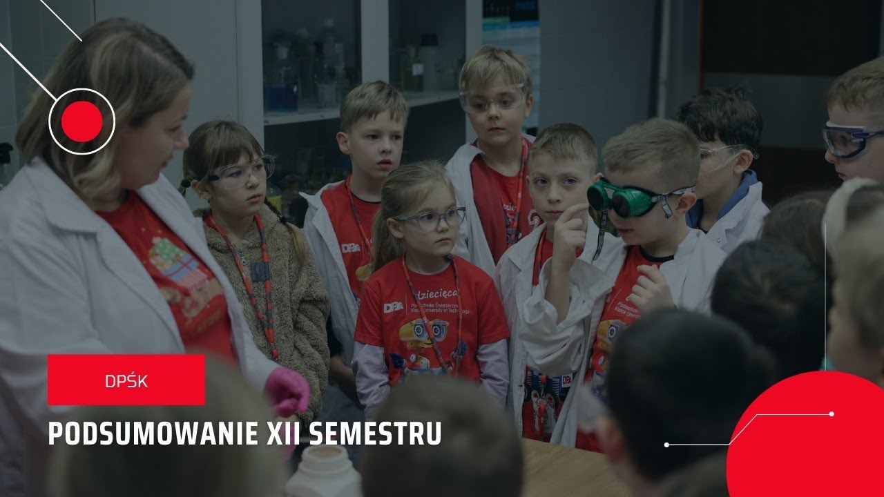 Dziecięca Politechnika Świętokrzyska - podsumowanie XII semestru zimowego 2025/2026
