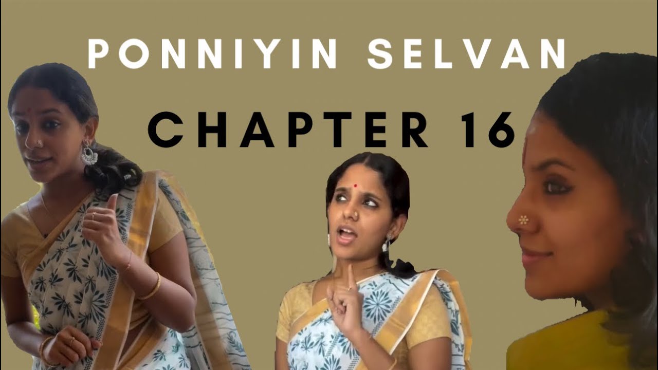 அருள்மொழிவர்மர் -  Arulmozli Varma | PONNIYIN SELVAN | CHAPTER 16
