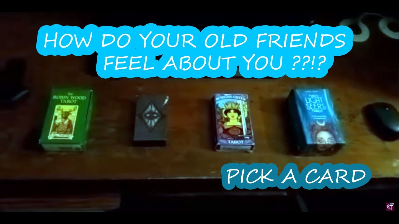 🔮 PICK A CARD! - WHAT DO YOUR OLD FRIENDS THINK ABOUT YOU ? [TIMESTAMPS]