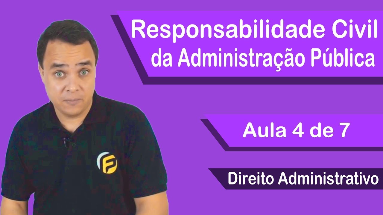 DIREITO ADMINISTRATIVO | RESPONSABILIDADE CIVIL DO ESTADO | AULA 4/7 - RESPONSABILIDADE OBJETIVA