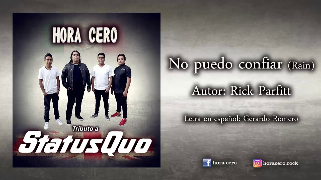 Hora Cero - No puedo confiar (Rain) (Tributo a status quo)
