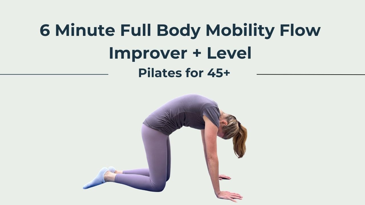6 Minute Pilates Full Body Mobility Flow | Pilates for Improvers 45+ (Men & Women)