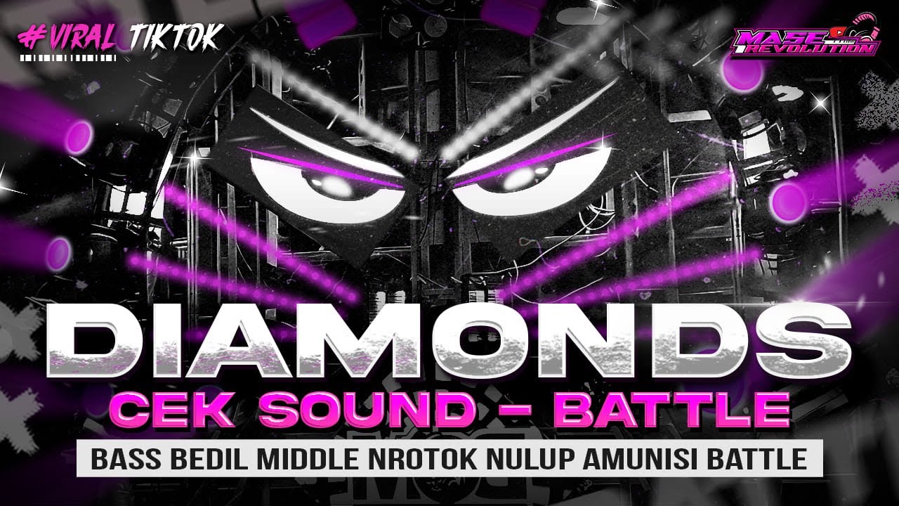 DJ CEK SOUND DIAMONDS FULL BASS - MIDDLE NULUP NROTOK - DJ TRAP BASS BLAYER BEDIL CEK SOUND KARNAVAL