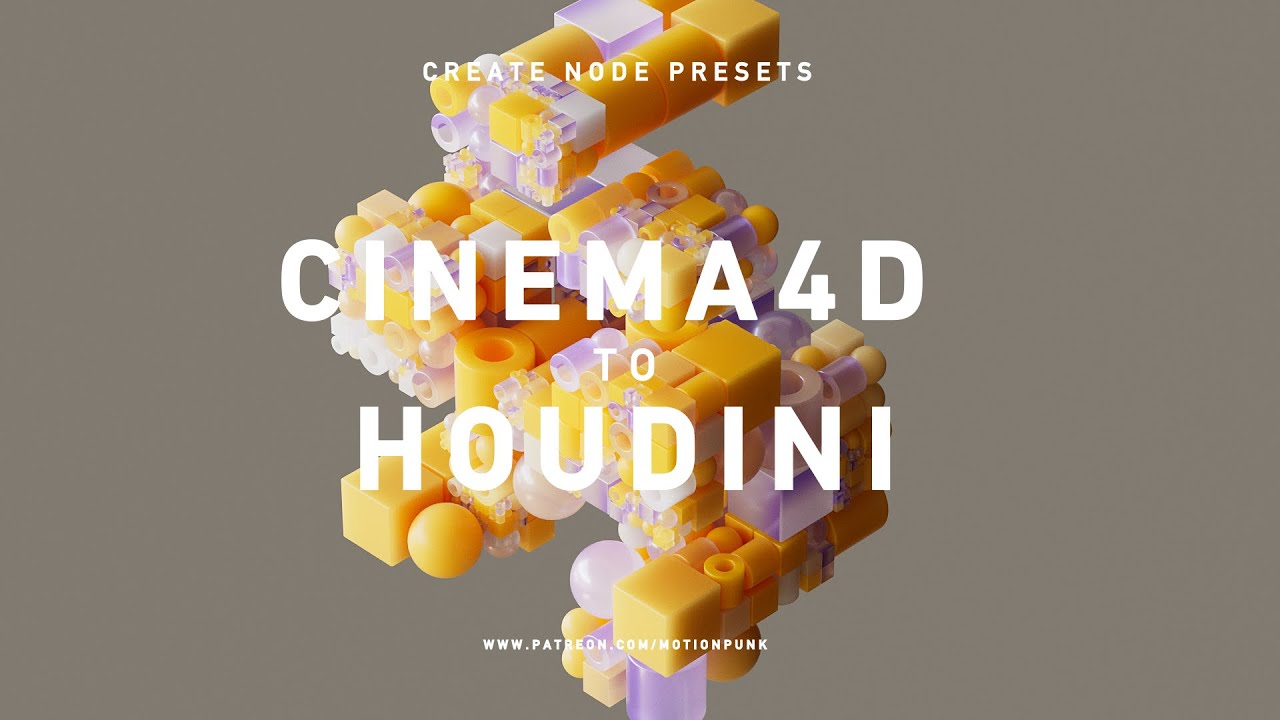 Cinema4D to Houdini (Node Presets)