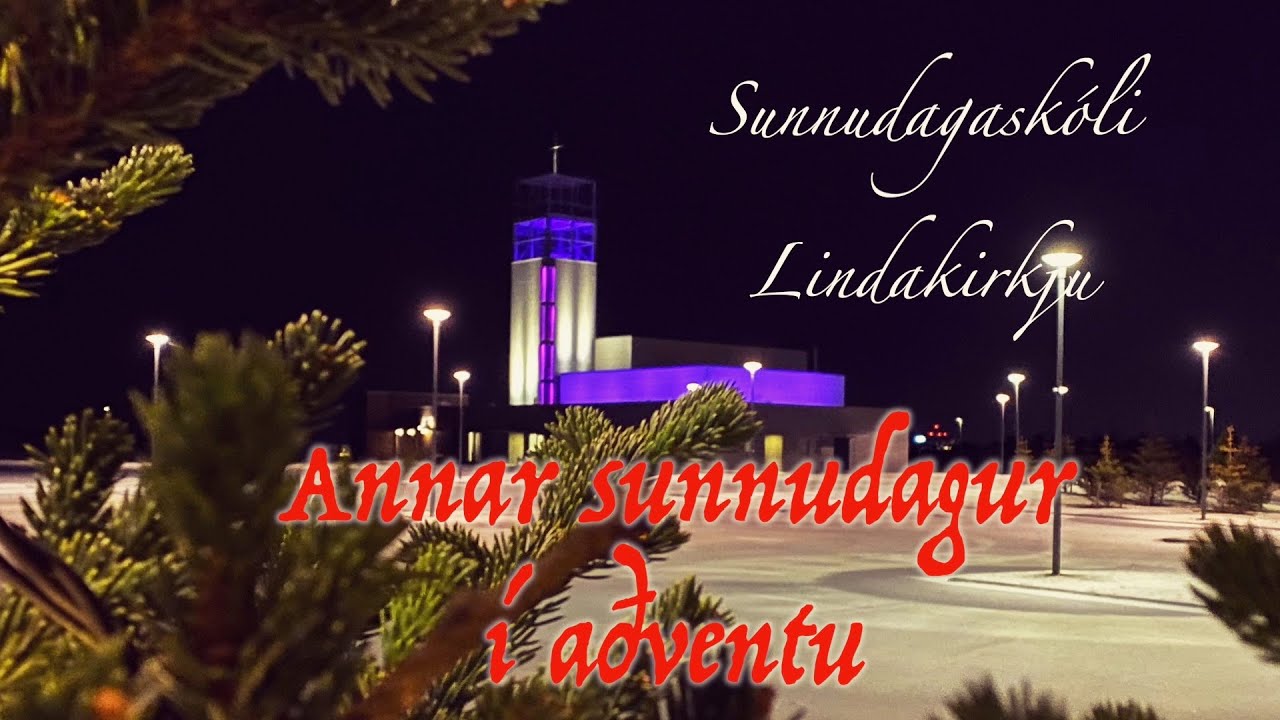 Sunnudagaskóli Lindakirkju annan sunnudag í aðventu 6. desember 2020