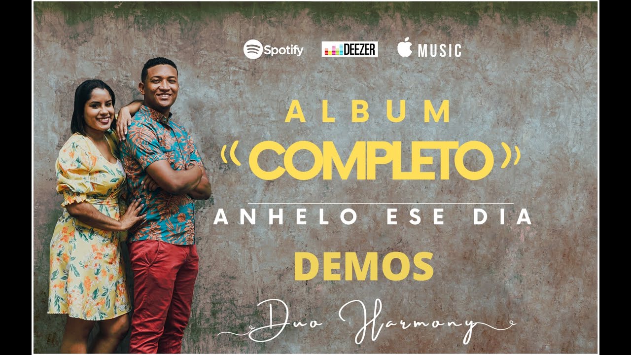 Duo Harmony - Anhelo Ese Día (2017) | Álbum Completo