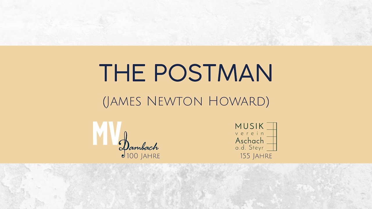 Musikvereine Aschach/Steyr & Dambach - The Postman