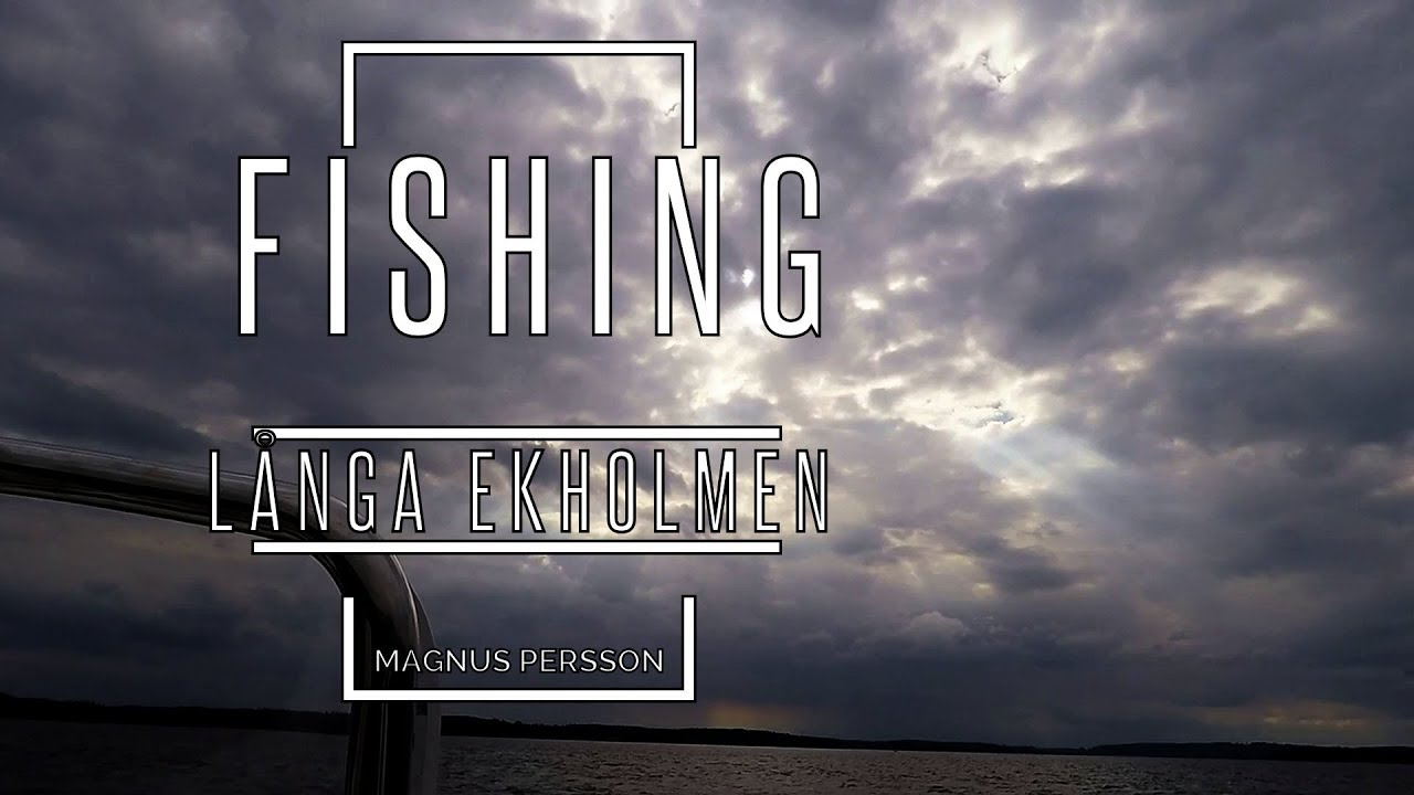 Fishing - L&aring;nga Ekholmen