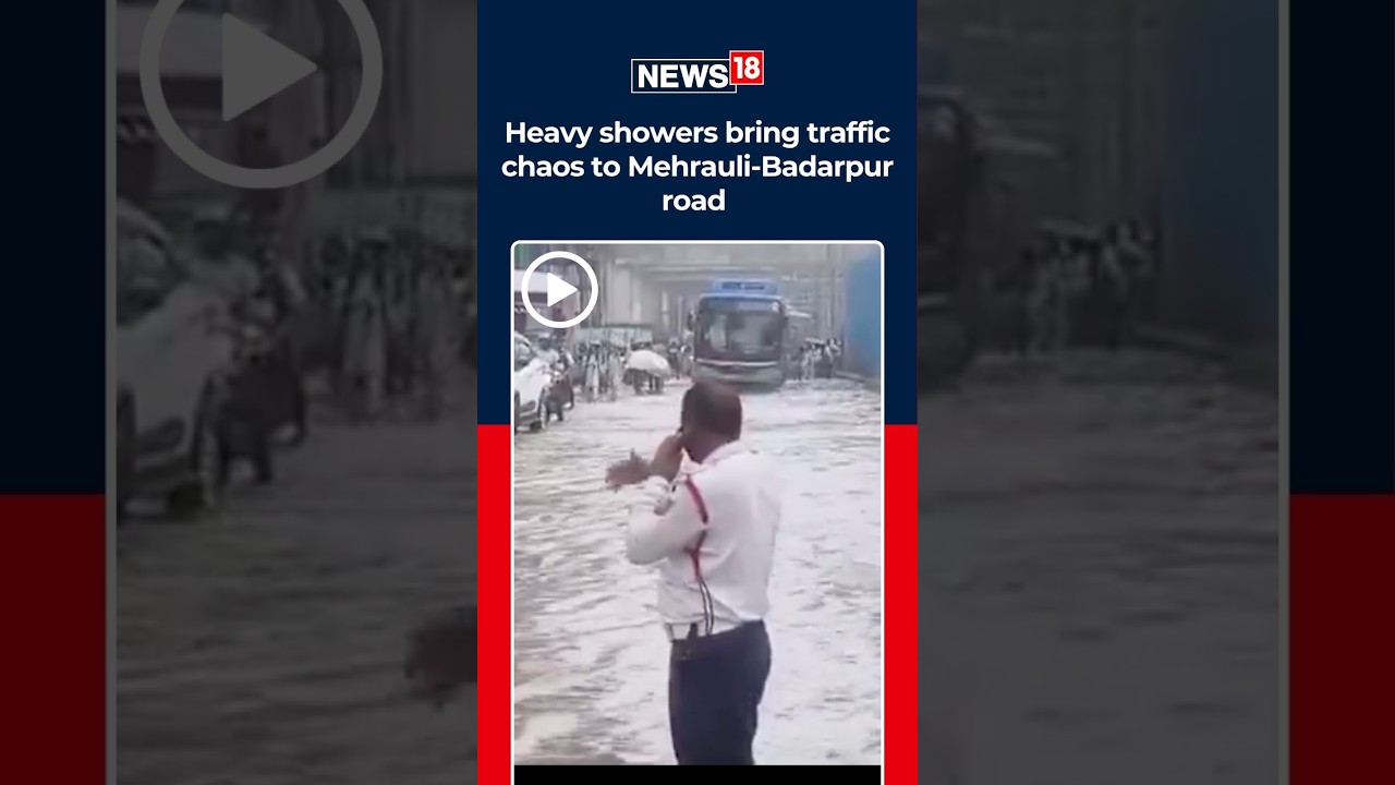Delhi Rains Trigger Severe Waterlogging on Mehrauli-Badarpur Road, Traffic Crawls Amid Commuter Woes