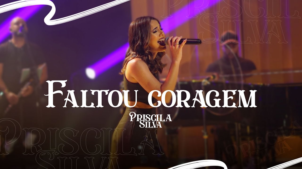 Priscila Silva - Faltou coragem (EP AO VIVO)