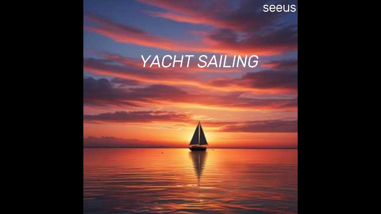 Yacht sailing 【playlist】⛵ - Tropical music/ 🌊Chill/ Acuostic/ rhythmic/laid-back/trip