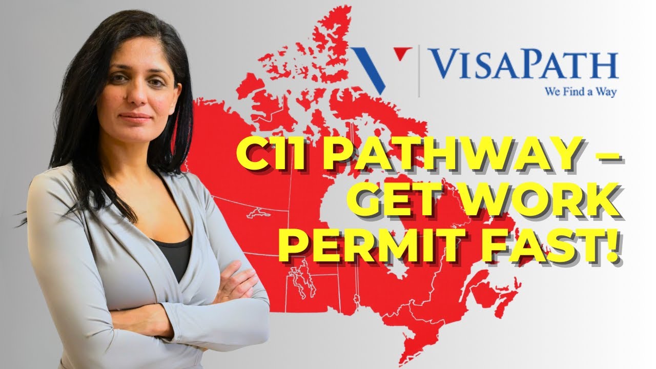 How To Get A C11 Work Visa For Canada in 2025?