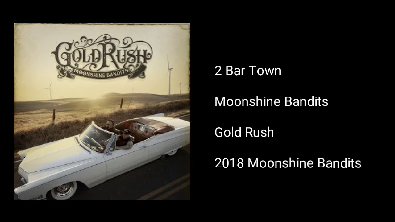 Moonshine Bandits - 2 Bar Town